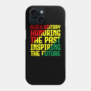 Black History honoring the past inspiring the future, Black History, Black Culture Phone Case