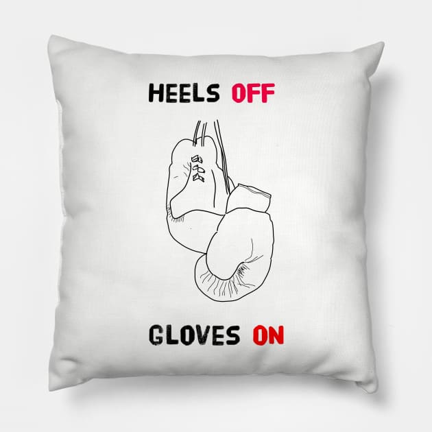 Heels Off Gloves On Pillow by pepques