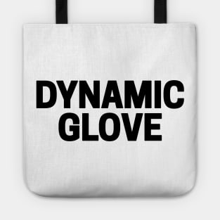 Dynamic Glove Tote