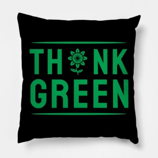 Think Green Pillow