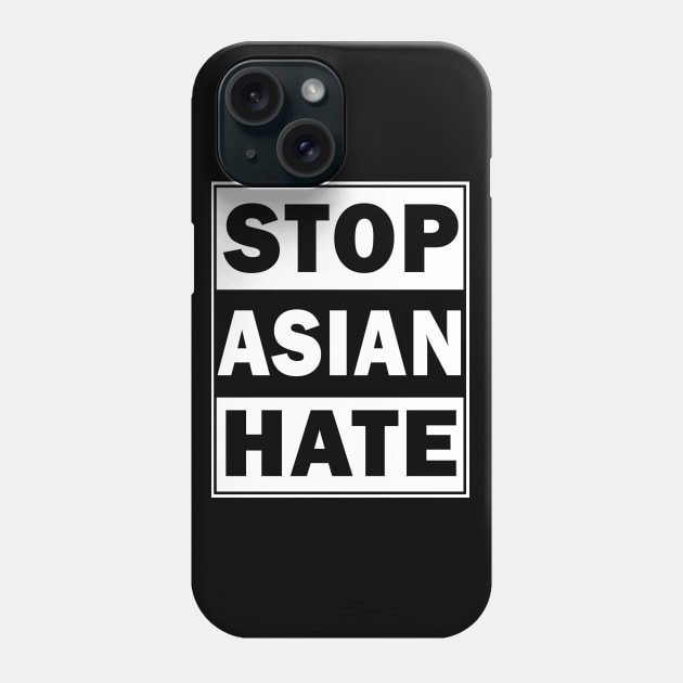 Stop Asian Hate Phone Case by valentinahramov