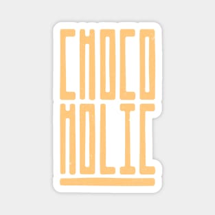 Chocoholic Typography Magnet