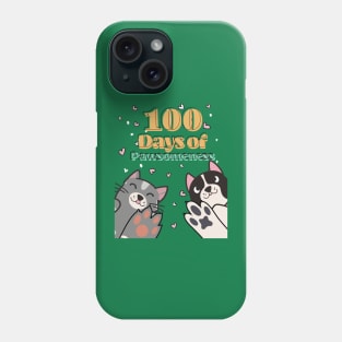 100 Days of Pawsomeness Phone Case