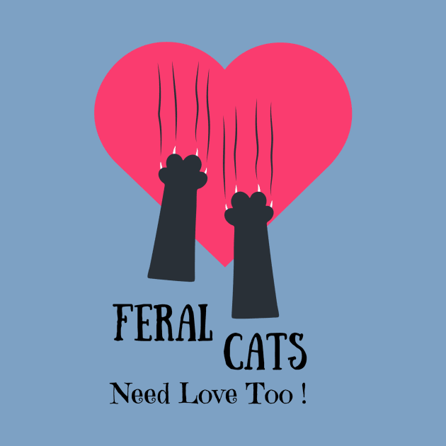 Feral Cats Need Love Too by Galactic Goat