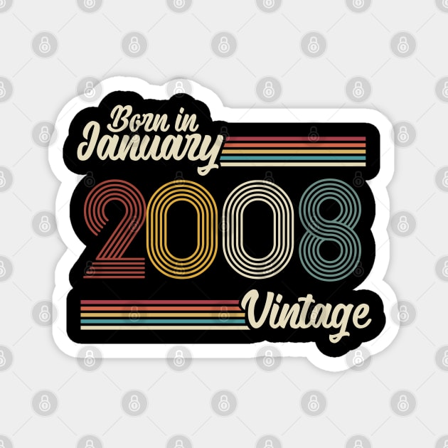 Vintage Born in January 2008 Magnet by Jokowow