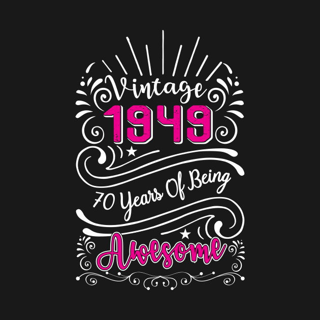 Vintage 70th Birthday Shirts 70 Years Old Gifts 70th Birthday