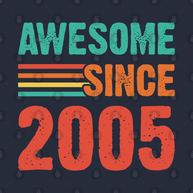 Vintage Awesome Since 2005 by Emma