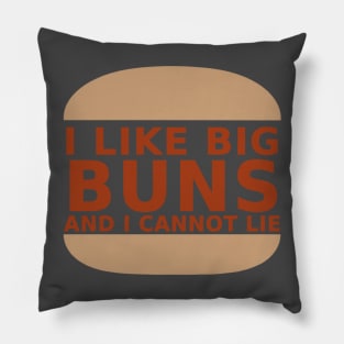 I Like Big Buns Pillow