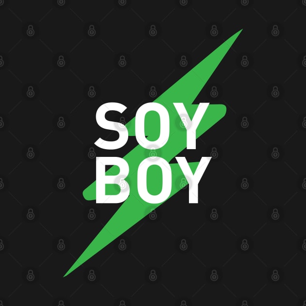 SOY BOY by LaBearDod