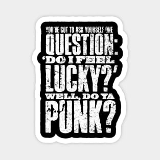 Feeling Lucky Punk? Magnet