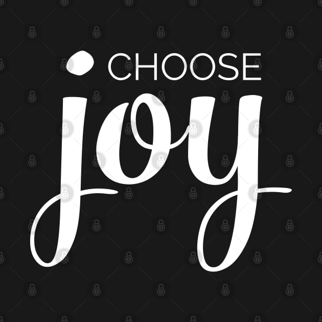 Choose Joy by printabelle