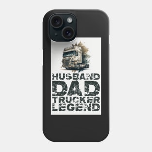 Husband Dad Trucker Legend #3 Phone Case