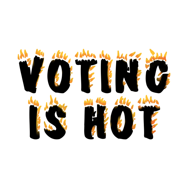 VOTING IS HOT by ButterflyX