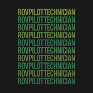 Green Text - Rov Pilot Technician T-Shirt