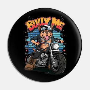 Bully Me Bull Dog On A Motorcycle Pin