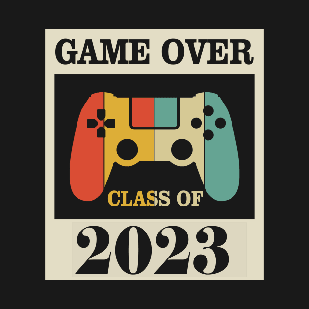 game over class of 2023 by TeeAMS