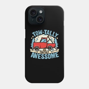 Funny trucker tow-tally Awesome Phone Case