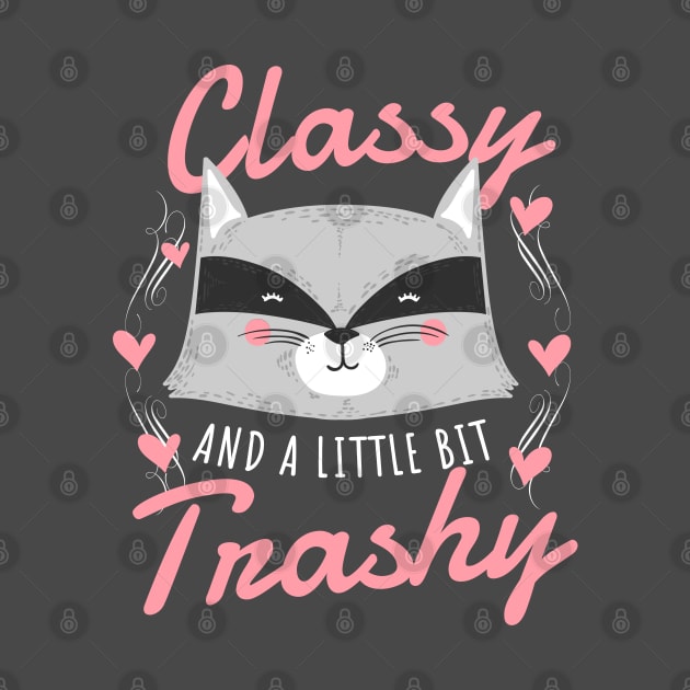 Classy & Trashy by machmigo