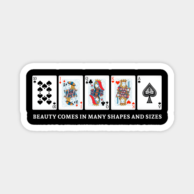 Beauty Comes in all Shapes and Sizes Magnet by Printadorable