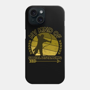 Archery Funny Kind Of Social Distancing Phone Case