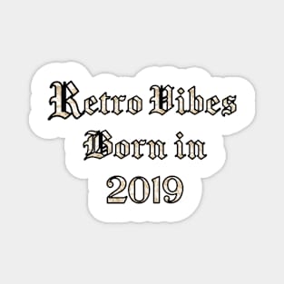 2019 vintage birthday Magnet