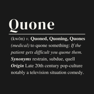 Quone Definition T-Shirt