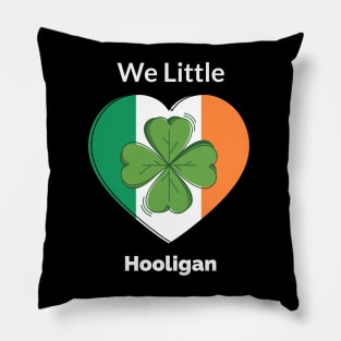 We Little Hooligan Pillow