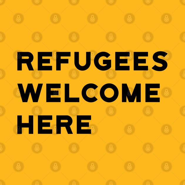 Refugees Welcome Here by designspeak