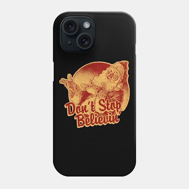 Don't Stop Believing in Santa Vintage Phone Case by Flippin' Sweet Gear