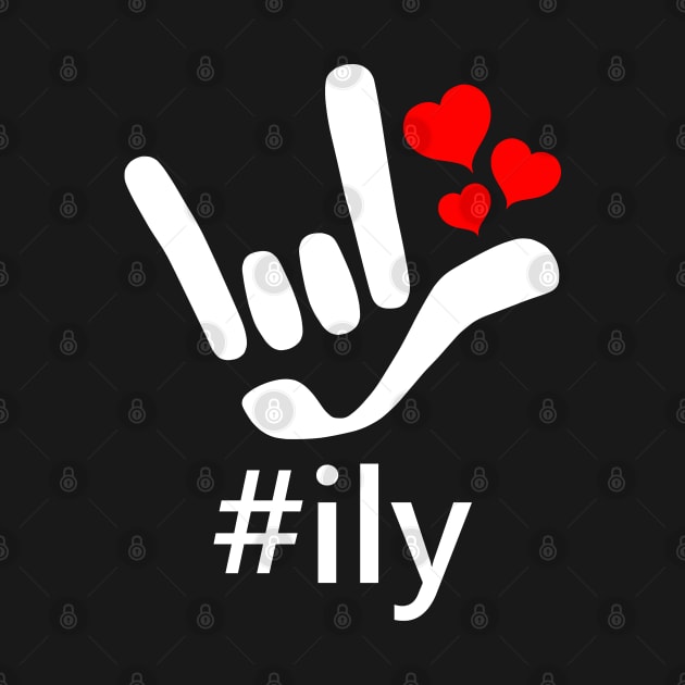 ASL ILY Hashtag Love I Love You Hearts American Sign Language Design by AbleLingo