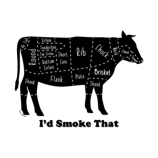 I'd smoke that (Black) [Rx-TP] T-Shirt