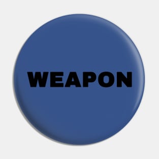 weapon Pin