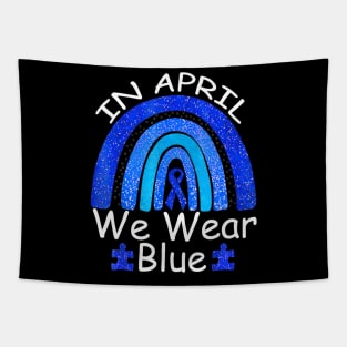 In April We Wear Blue Autism Rainbow Awareness Month Puzzle Tapestry