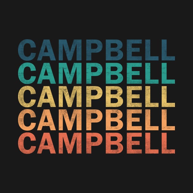 Campbell Name T Shirt - Campbell Vintage Retro Name Gift Item Tee by henrietacharthadfield