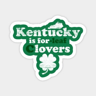 Kentucky is FOuR Leaf cLOVERS Magnet