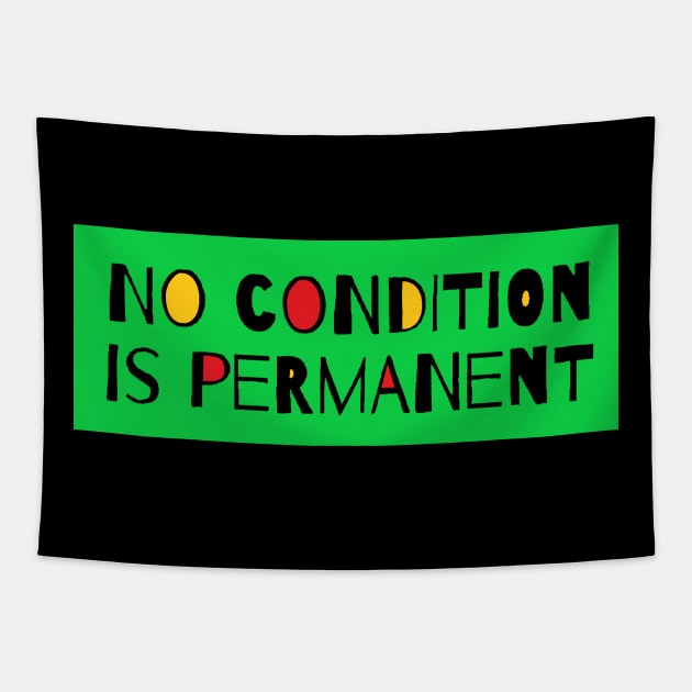 No Condition Is Permanent - Quotes of Widom Tapestry by Tony Cisse Art Originals