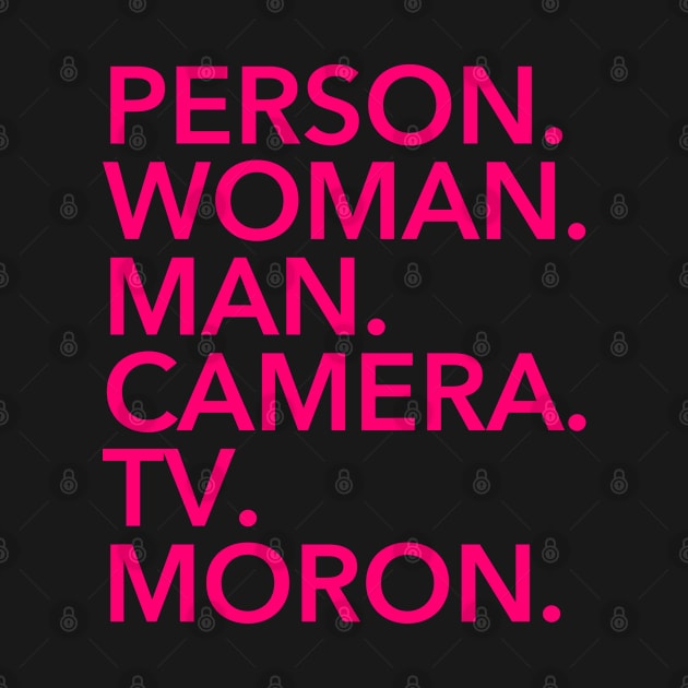 person woman man camera tv MORON (fuschia) by skittlemypony