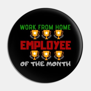 Work From Home Employee Of The Month Pin