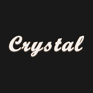 Crystal Female First Name Gift T Shirt T-Shirt