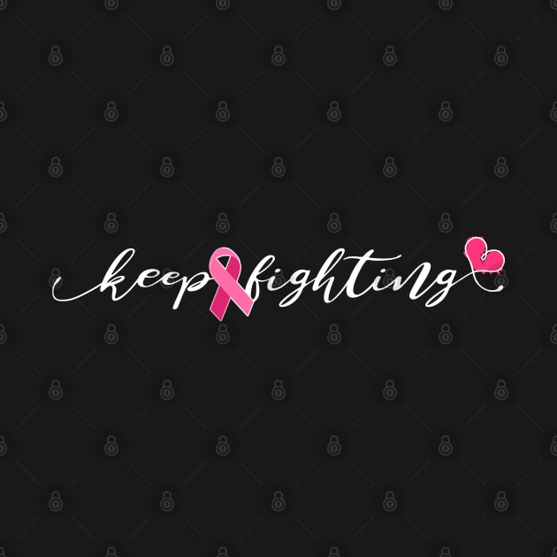 Breast Cancer Awareness Keep Fighting Ribbon And Heart Design by Linco