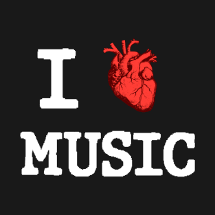 I Love Music (White Letters) T-Shirt