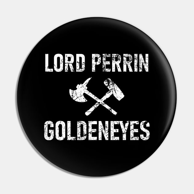 Lord Perrin Goldeneyes Distressed. Pin by charliecam96