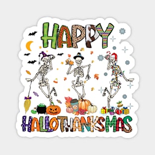 Happy hallothanksmas skeleton Magnet