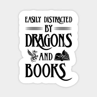 Easily Distracted By Dragons And Books Magnet