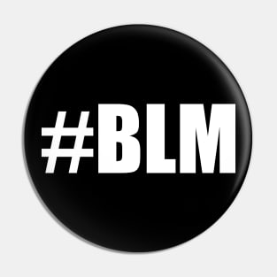 #BLM (Black Lives Matter) Pin