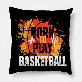 Born to Play Basketball Pillow