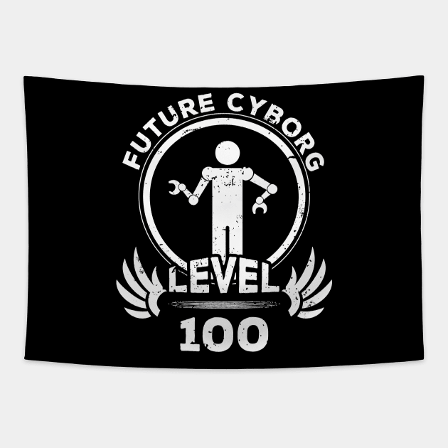 Level 100 Future Cyborg Sci Fi Fan Gift Tapestry by atomguy