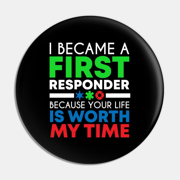 Cute First Responder Quote Pin by TheBestHumorApparel