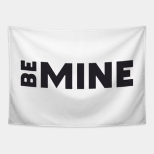 Be mine Tapestry