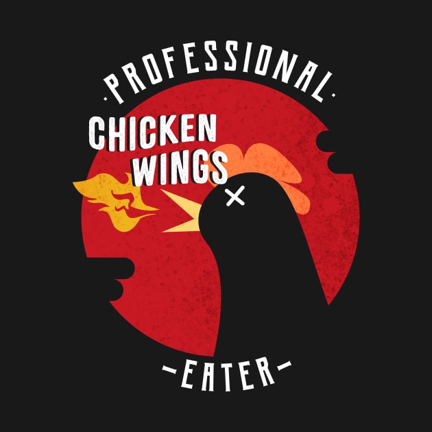 Professional Chicken Wings Eater by LetsBeginDesigns